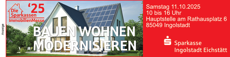 Immobilienmesse Sparkasse Ingolstadt am 11. Oktober 2025
